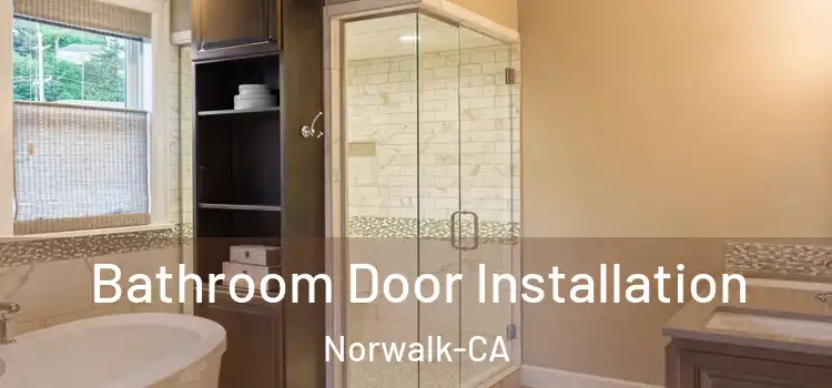  Bathroom Door Installation Norwalk-CA