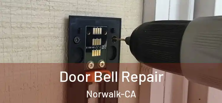  Door Bell Repair Norwalk-CA