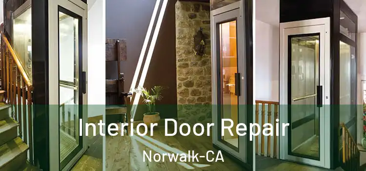  Interior Door Repair Norwalk-CA