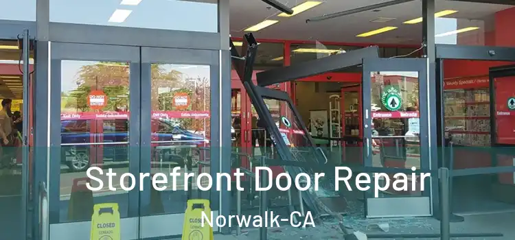  Storefront Door Repair Norwalk-CA
